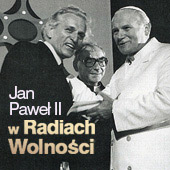 Jan Paweł II w Radiach Wolności